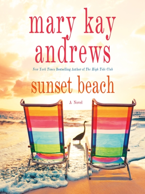 Title details for Sunset Beach by Mary Kay Andrews - Available